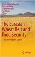 The Eurasian Wheat Belt and Food Security: Global and Regional Aspects