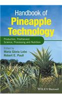 Handbook of Pineapple Technology: Production, Postharvest Science, Processing and Nutrition