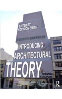Introducing Architectural Theory: Debating a Discipline