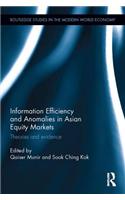 Information Efficiency and Anomalies in Asian Equity Markets: Theories and Evidence