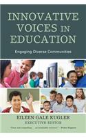 Innovative Voices in Education: Engaging Diverse Communities