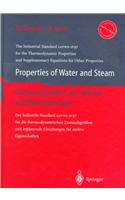 Properties of Water and Steam / Zustandsgraaen Von Wasser Und Wasserdampf: The Industrial Standard Iapws-If97 for the Thermodynamic Properties and Sup