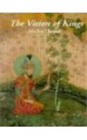 The Vision of Kings: Art and Experience in India