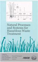 Natural Processes and Systems for Hazardous Waste Treatment