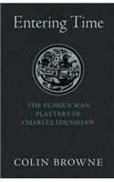 Entering Time: The Fungus Man Platters of Charles Edenshaw