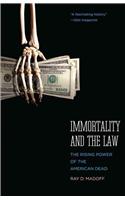 Immortality and the Law