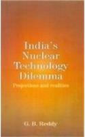 India's Nuclear Technology Dilemma: Projections and Realities
