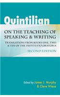 Quintilian on the Teaching of Speaking and Writing: Translations from Books One, Two, and Ten of the Institutio Oratoria