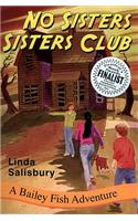 No Sisters Sisters Club: A Bailey Fish Adventure