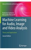 Machine Learning for Audio, Image and Video Analysis: Theory and Applications