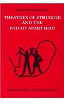 Theatres of Struggle and the End of Apartheid