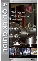 A Quick Guide to Welding and Weld Inspection