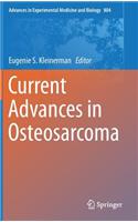 Current Advances in Osteosarcoma