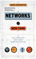 Networks of New York: An Illustrated Field Guide to Urban Internet Infrastructure