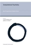 Computational Psychiatry: New Perspectives on Mental Illness