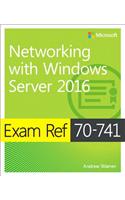 Exam Ref 70-741 Networking with Windows Server 2016