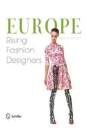 Europe: Rising Fashion Designers