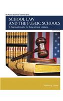 School Law and the Public Schools: A Practical Guide for Educational Leaders