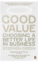 Good Value: Choosing a Better Life in Business