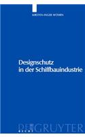 Designschutz in Der Schiffbauindustrie: [Urheber- Und Geschmacksmusterrechtlicher Schutz Von Schiffsbauten]