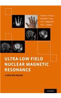 Ultra-Low Field Nuclear Magnetic Resonance: A New MRI Regime