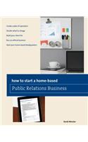 How to Start a Home-Based Public Relations Business