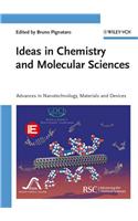 Ideas in Chemistry and Molecular Sciences: Advances in Nanotechnology, Materials and Devices