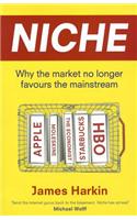 Niche: Why the Market No Longer Favours the Mainstream