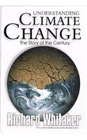 Understanding Climate Change: The Story of the Century