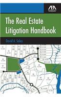 The Real Estate Litigation Handbook