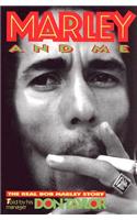 Marley and Me: The Real Bob Marley Story
