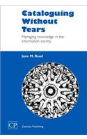 Cataloguing Without Tears: Managing Knowledge in the Information Society