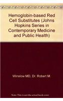 Haemoglobin-based Red Cell Substitutes