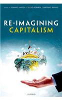 Re-Imagining Capitalism: Building a Responsible Long-Term Model