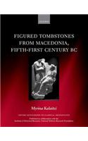 Figured Tombstones from Macedonia, Fifth-First Century BC