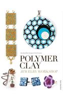 Polymer Clay Jewelry Workshop