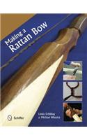 Making a Rattan Bow