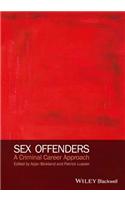 Sex Offenders: A Criminal Career Approach