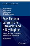 Free-Electron Lasers in the Ultraviolet and X-Ray Regime: Physical Principles, Experimental Results, Technical Realization