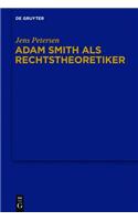 Adam Smith ALS Rechtstheoretiker