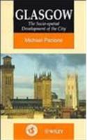 Glasgow: The Socio-spatial Development of the City