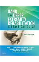 Hand and Upper Extremity Rehabilitation: A Practical Guide