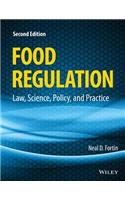 Food Regulation: Law, Science, Policy, and Practice