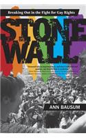 Stonewall: Breaking Out in the Fight for Gay Rights