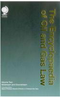 Encyclopedia of Oil and Gas Law: Midstream and Downstream