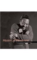 Masters of Movement: Portraits of America's Great Choreographers