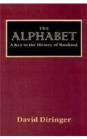 The Alphabet, The: Key to the History of Mankind