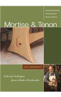 Mortise &Tenon Woodworking Techniques Made Simple