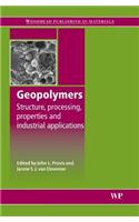 Geopolymers: Structures, Processing, Properties and Industrial Applications