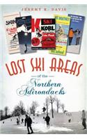 Lost Ski Areas of the Northern Adirondacks